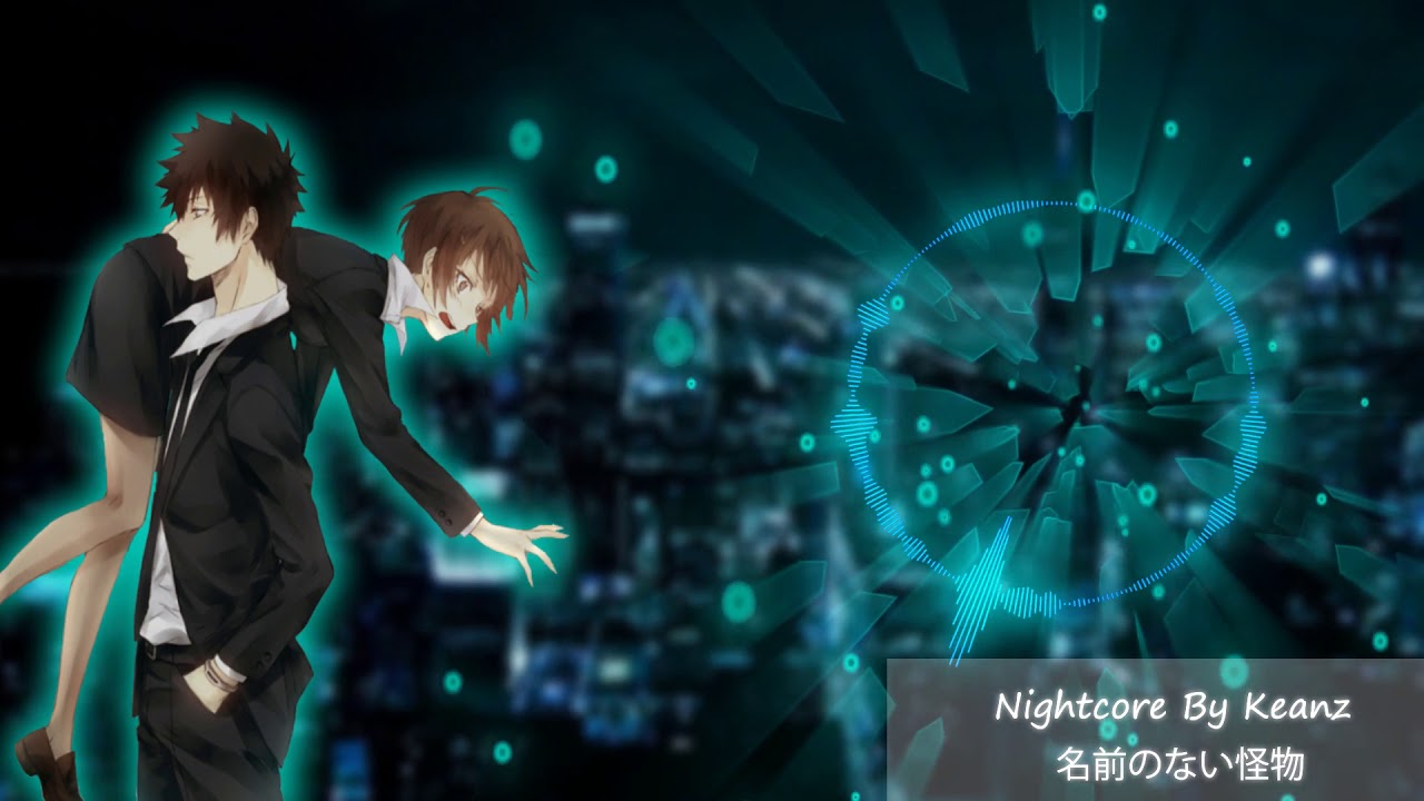 [Nightcore] ☛ 名前のない怪物 | 心理测量者Psycho Pass OP | Request委託
