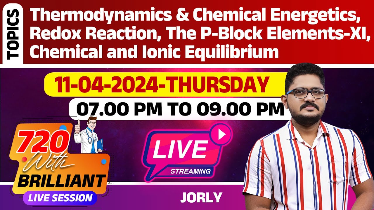 Thermodynamics and Chemical Equilibrium | 720 With Brilliant | NEET LIVE | 11th April 2024 - 7.00 PM