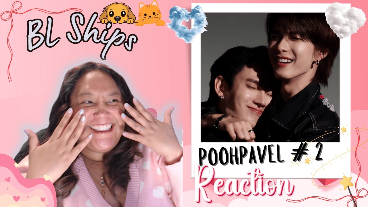 BL SHIPS : Get to know PoohPavel #2  || Reaction