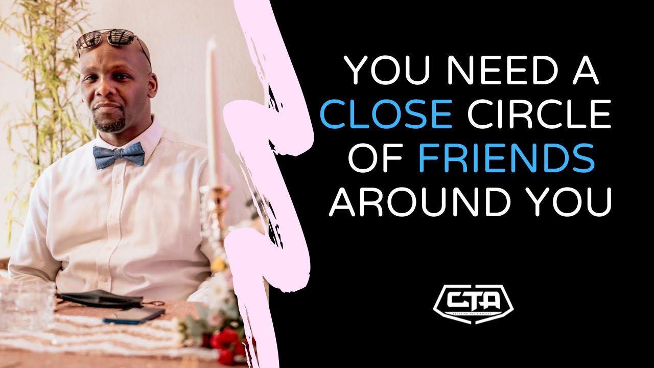 690. You Need A Close Circle Of Friends Around You - Fakii Liwali (The Play House)