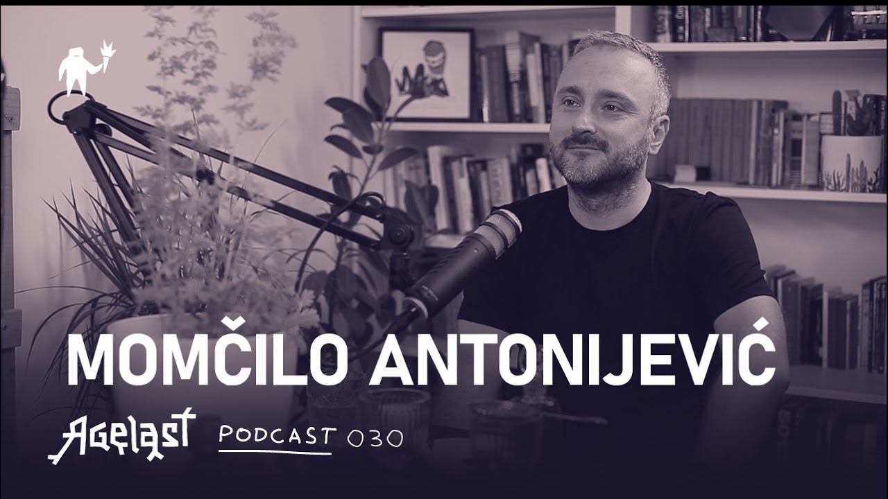 Podcast 030: Momčilo Antonijević