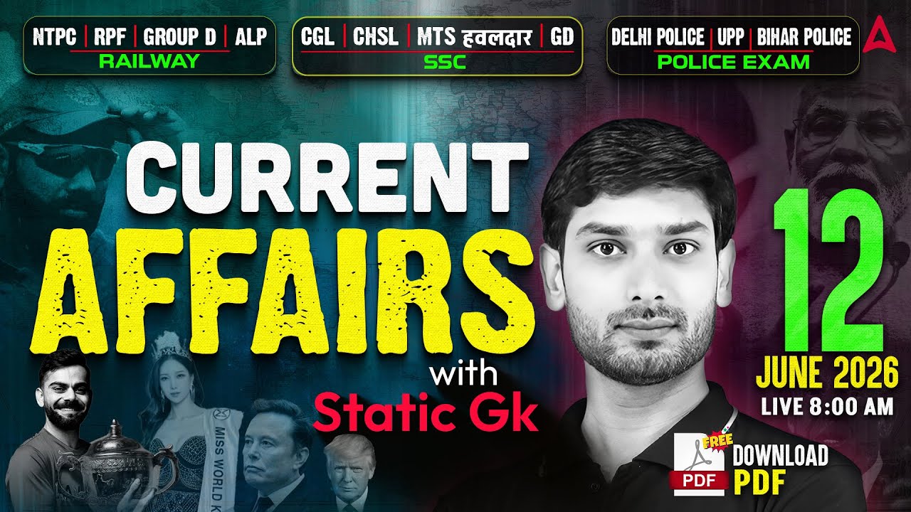 Current Affairs Today | 12 JUNE Current Affairs 2026 | UP Police Current Affairs | By Ashutosh Sir