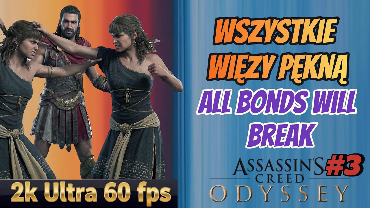 Assassin's Creed Odyssey | Wszystkie więzy pękną | All Bonds Will Break | Ultra 60 fps 2K | Gameplay