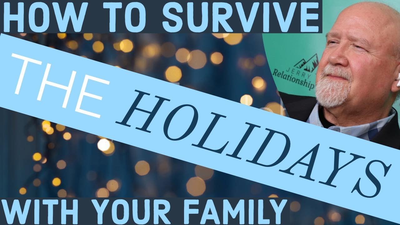 How to Survive the Holidays with Your Family