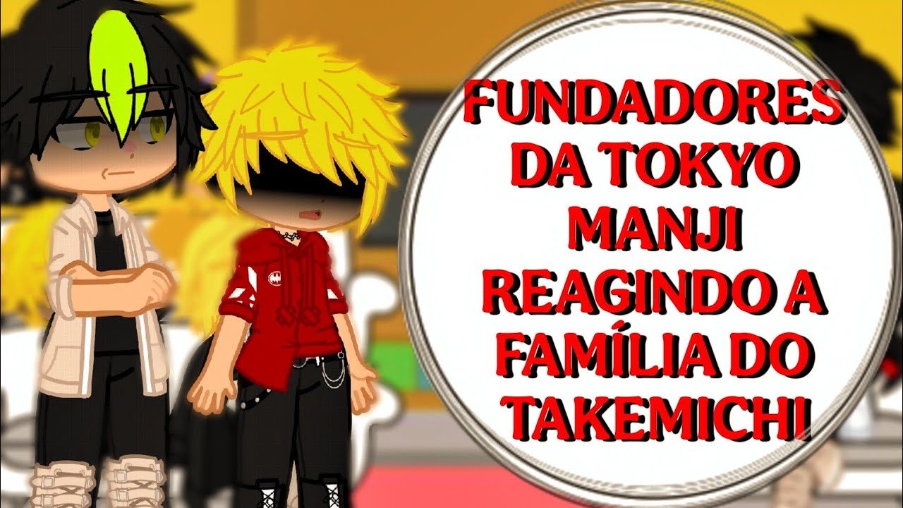 𐙚"Fundadores da Toman reagindo a família do Takemichi" (Parte 2) (HanKazuTake Brothers + Mitake?) 🇧🇷