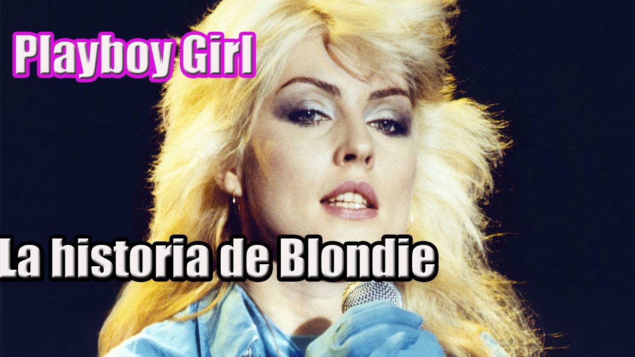 La HISTORIA de BLONDIE - Biografia