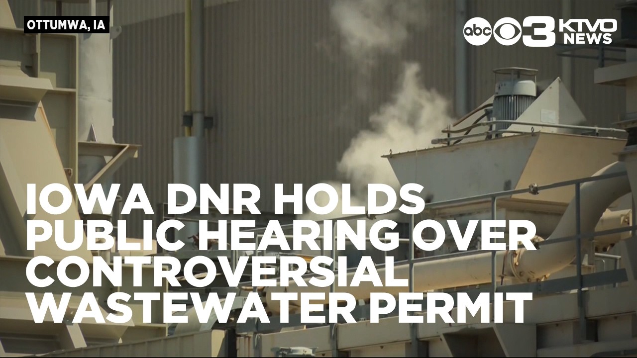 Iowa DNR holds public hearing over controversial wastewater permit