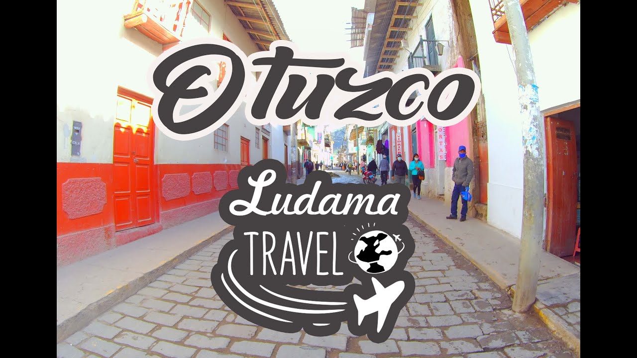 Otuzco | La Capital de la Fe | Ludama Travel | (Parte 1)