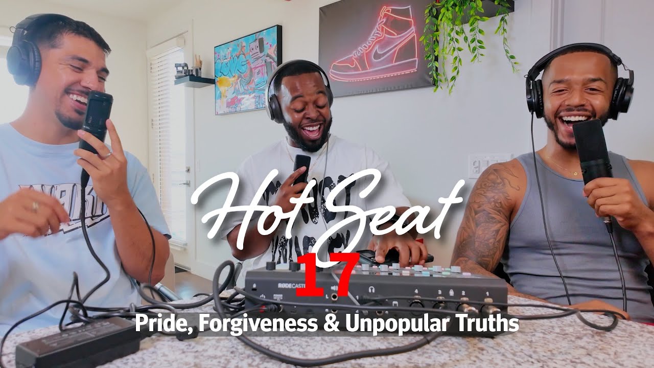Hot Seat: Pride, Forgiveness & Unpopular Truths