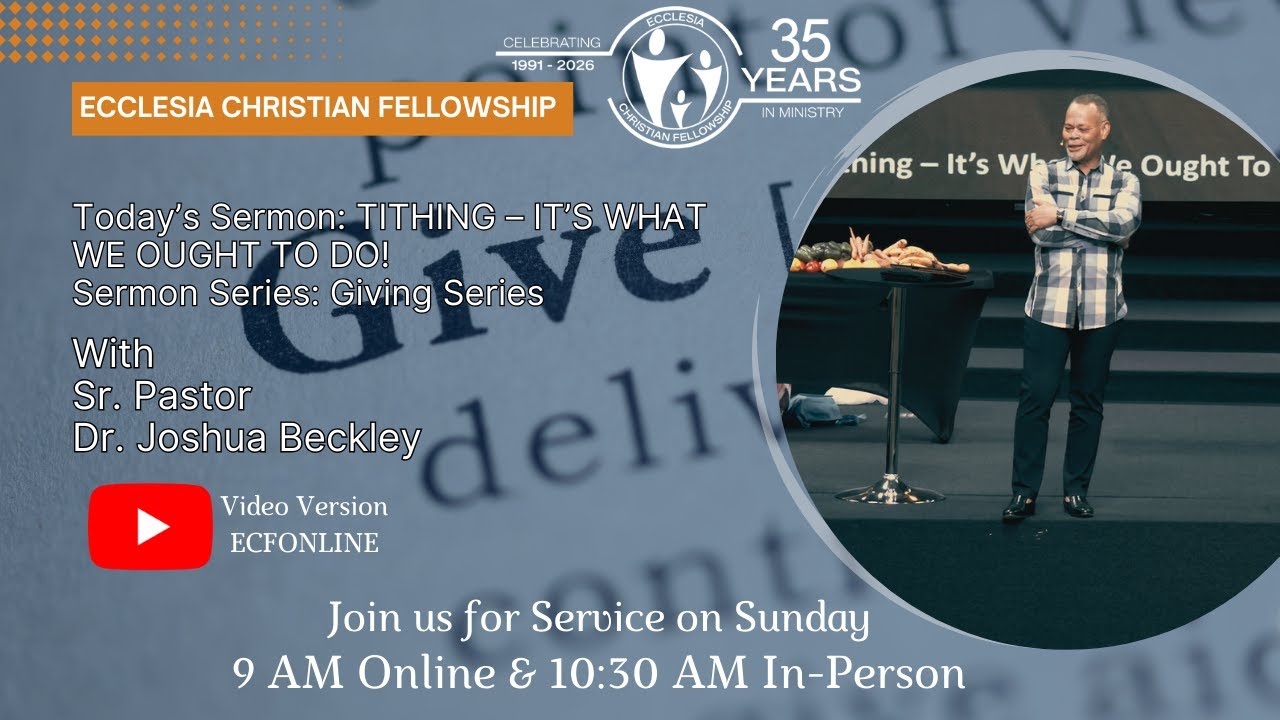 TITHING – IT’S WHAT WE OUGHT TO DO!  **Audio Only** | Dr. Joshua Beckley
