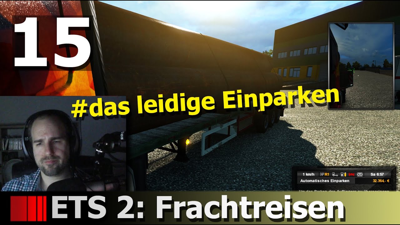 Das leidige Thema - Einparken :-/ #15 Debrecen ETS2: Navaron's Frachtreisen [Let's Play]