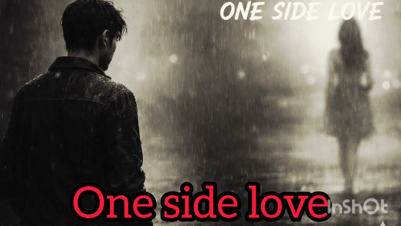 एकतरफा प्यार 💔 | One Side Love Story Song 2026 | Very Emotional Hindi Sad Song