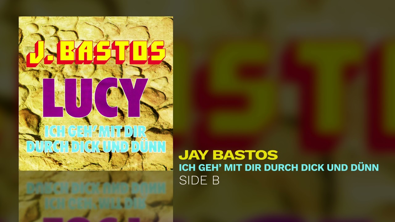 Jay Bastos - Ich geh' mit dir durch dick und d&uuml;nn (Side B)