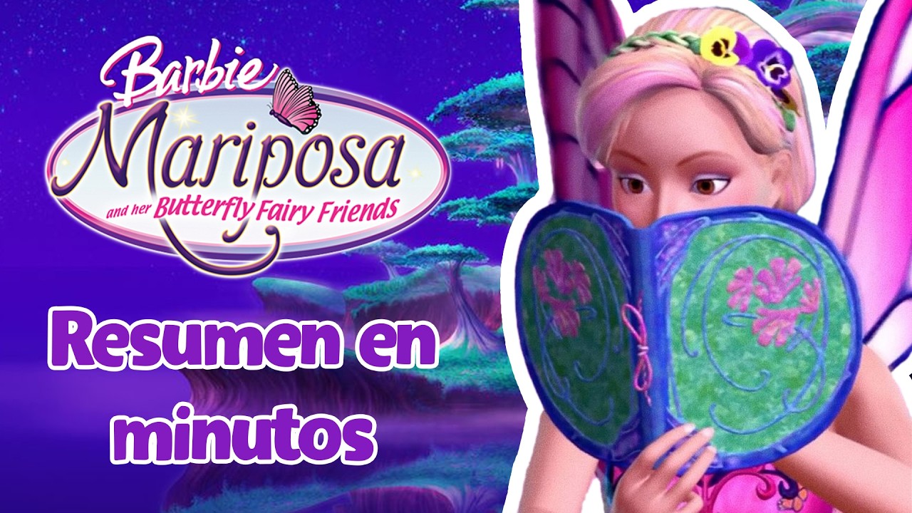 RESUMEN | Barbie mariposa