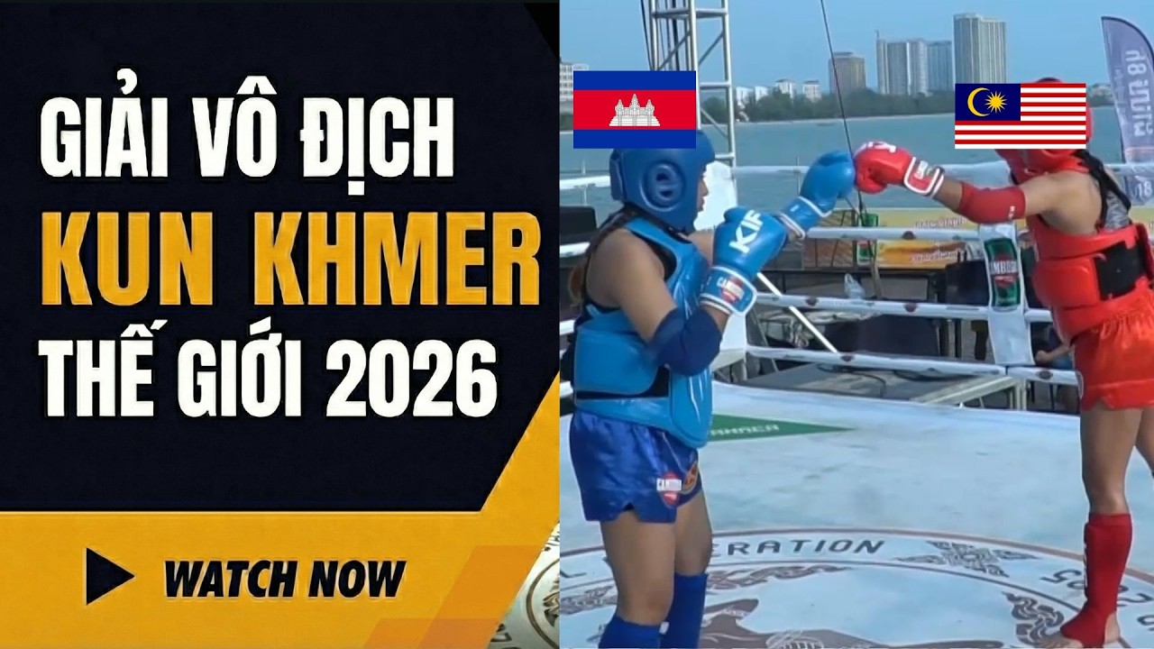 Kun Khmer Vô Địch Thế Giới: THON SREYPENH (Cambodia) vs NUR BISYARAH ALTISYA BINTI MOHD ZAIRE
