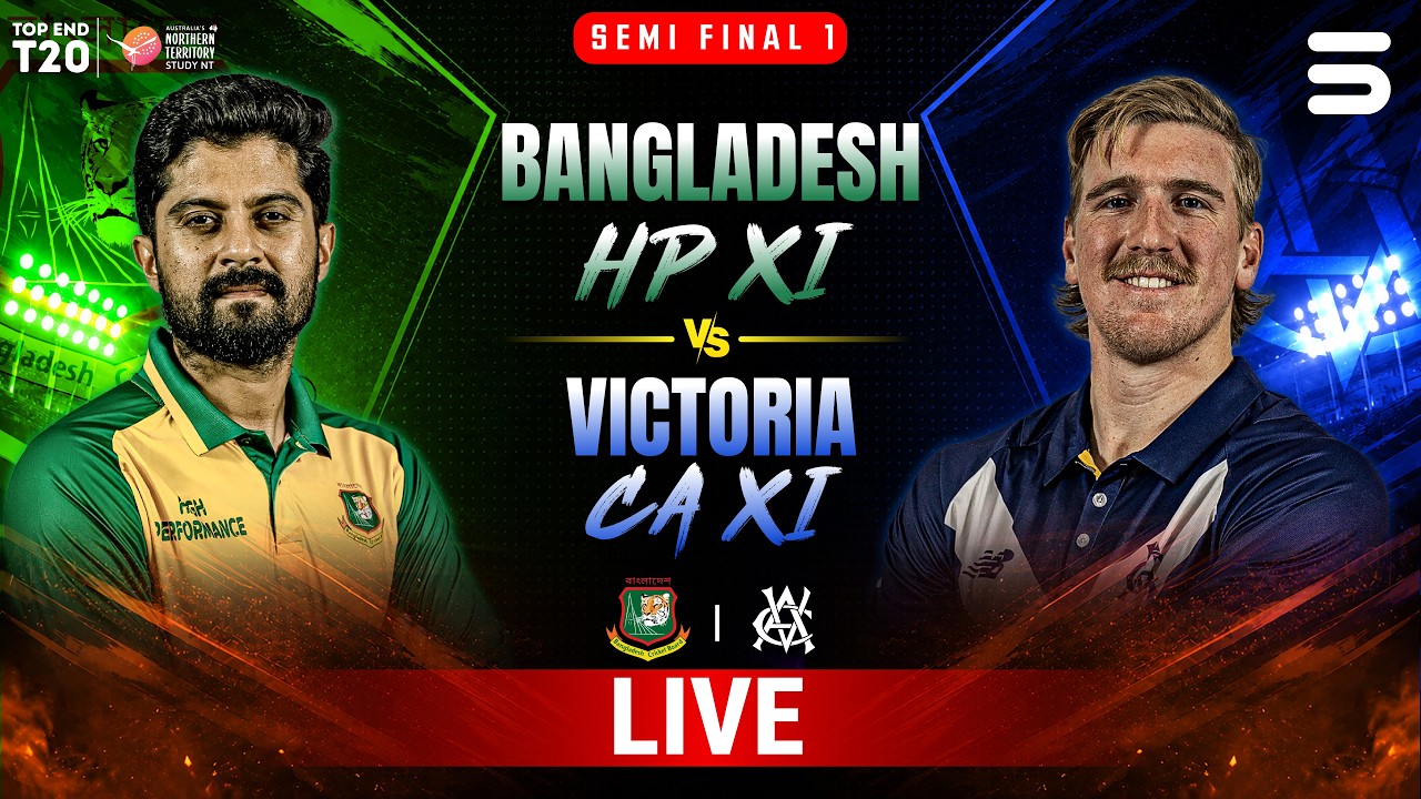 LIVE | Bangladesh HP vs Victoria Academy | Top End T20 2026 | Semi-Final 1 | ZP1H