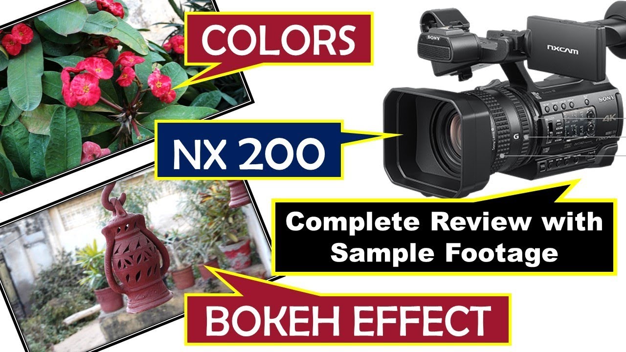 Sony NX200 4K Camera Full Review and Test Footage