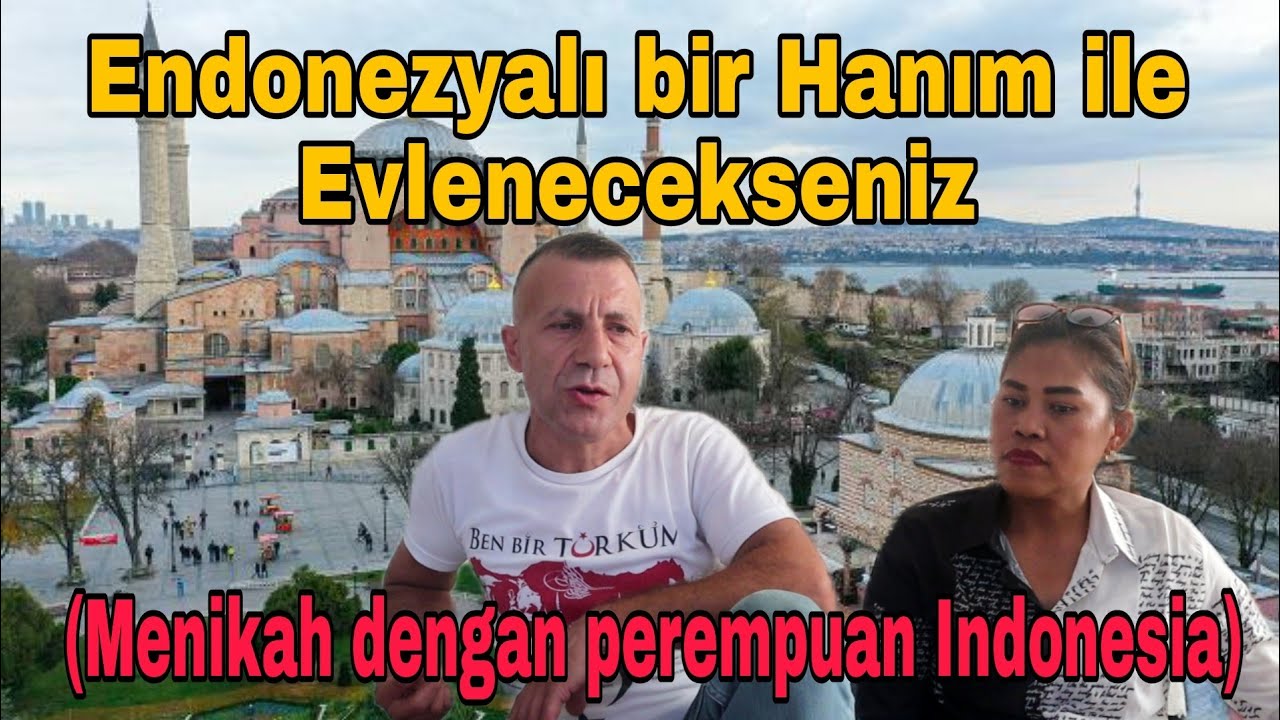 Pria Türkiye nikahi wanita Indonesia #seni seviyorum