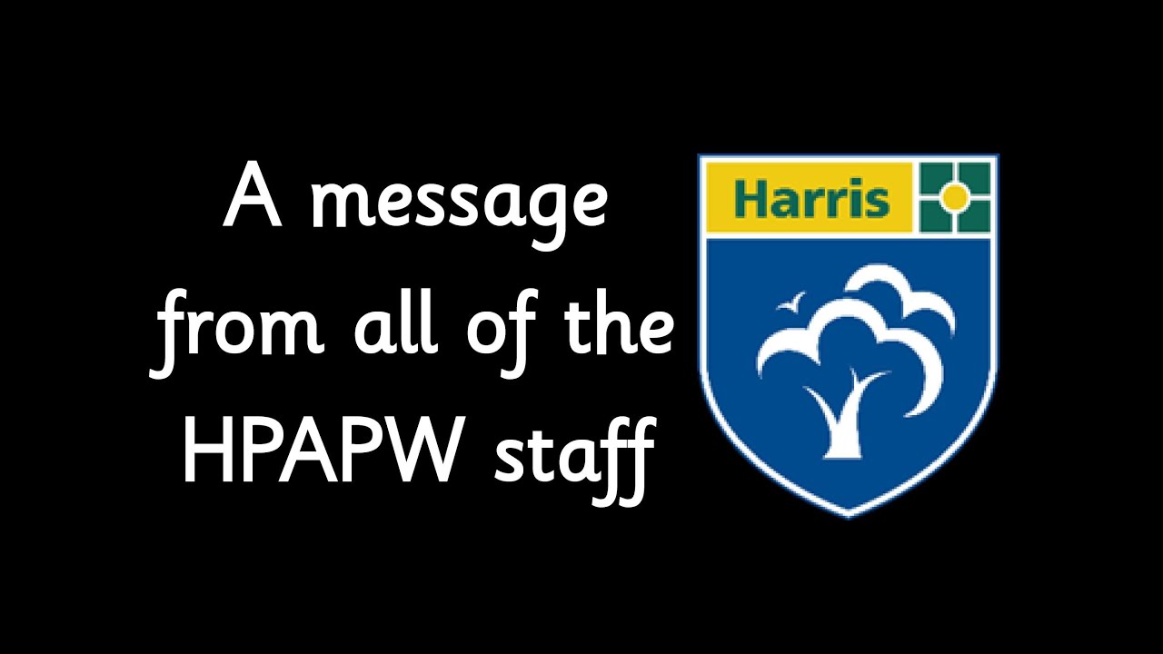 A message from all the HPAPW staff