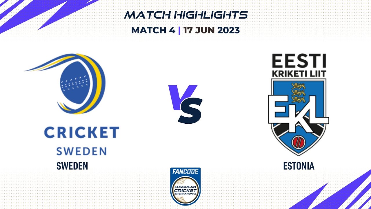 Match 4 - SWE vs EST | Highlights | FanCode ECI Sweden | 17 June 2023 | ECI23.070