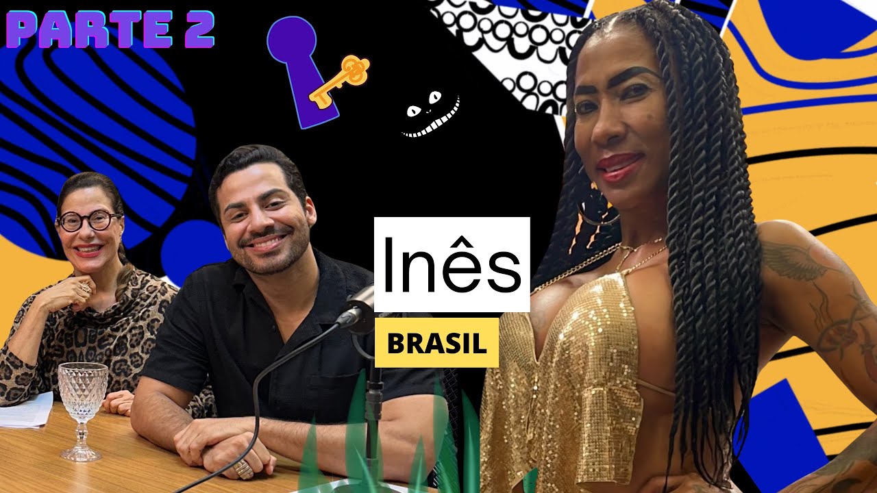 Inês Brasil | Podcast Di Alice AsMaravilhas (parte 2) EP #004 @InesBrasilTV