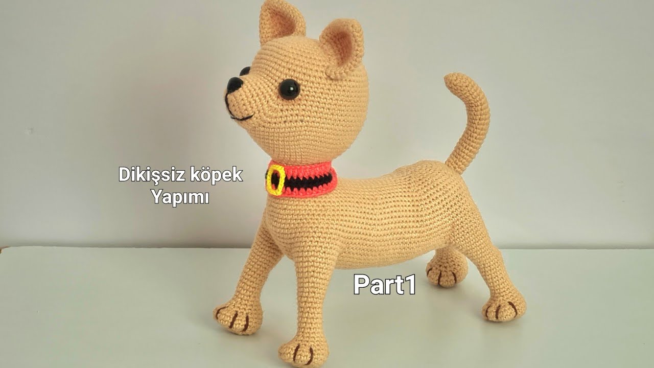 Part1: Amigurumi DİKİŞSİZ 25 cm Boyunda Köpek Örülüşü (ENG SUBTİTLES ON)