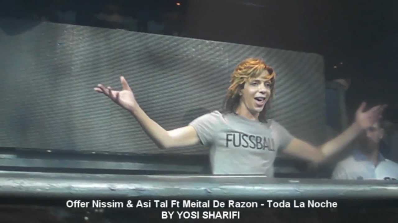 Offer Nissim & Asi Tal Ft Meital De Razon - Toda La Noche - Homan 17 15.3.13