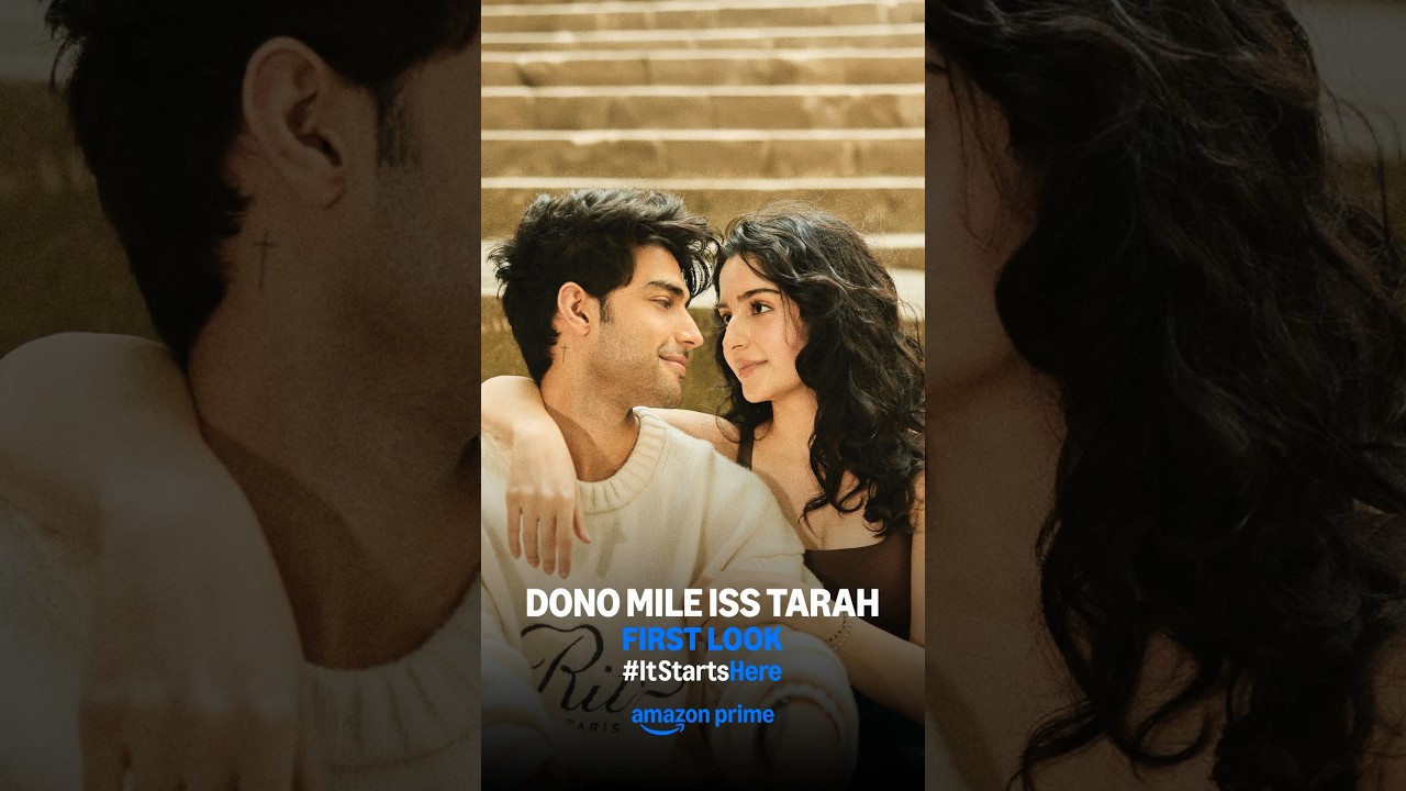 Dono Mile Iss Tarah - First Look | Zaeden, Katyani | Prime Video India