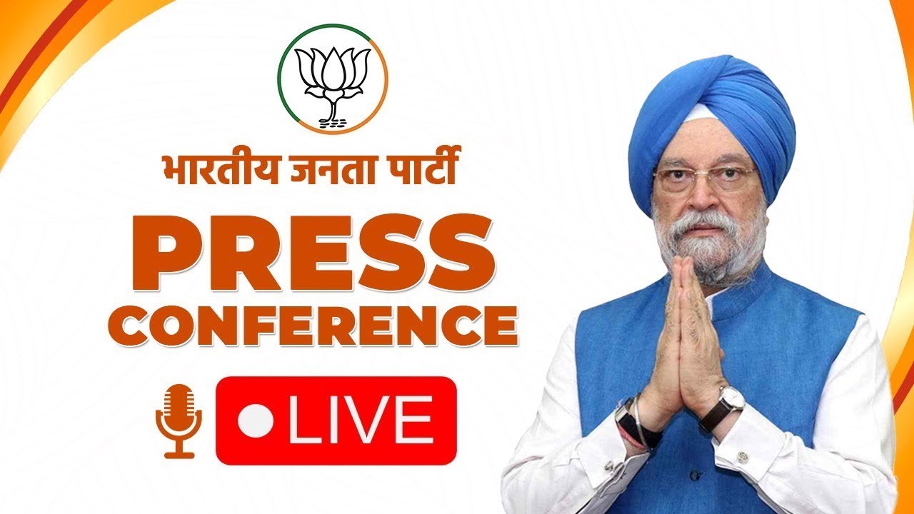 LIVE:Union Minister Shri Hardeep Singh Puri addresses press conference at BJP Head Office, New Delhi