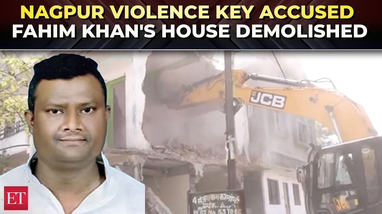 Nagpur Violence: Bulldozer action against key accused Fahim Khan's house demolished