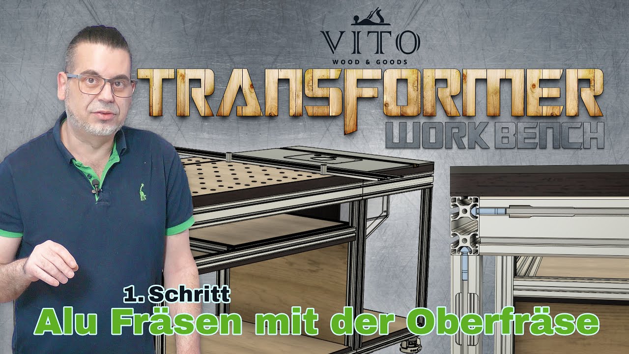ALUMINIUM fräsen mit der OBERFRÄSE - Es geht los mit der TRANSFORMER Workbench| ⭐ VITO
