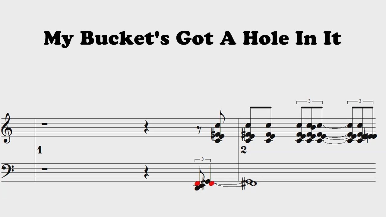 My Bucket's Got A Hole In It - Sheet piano music | PDF download