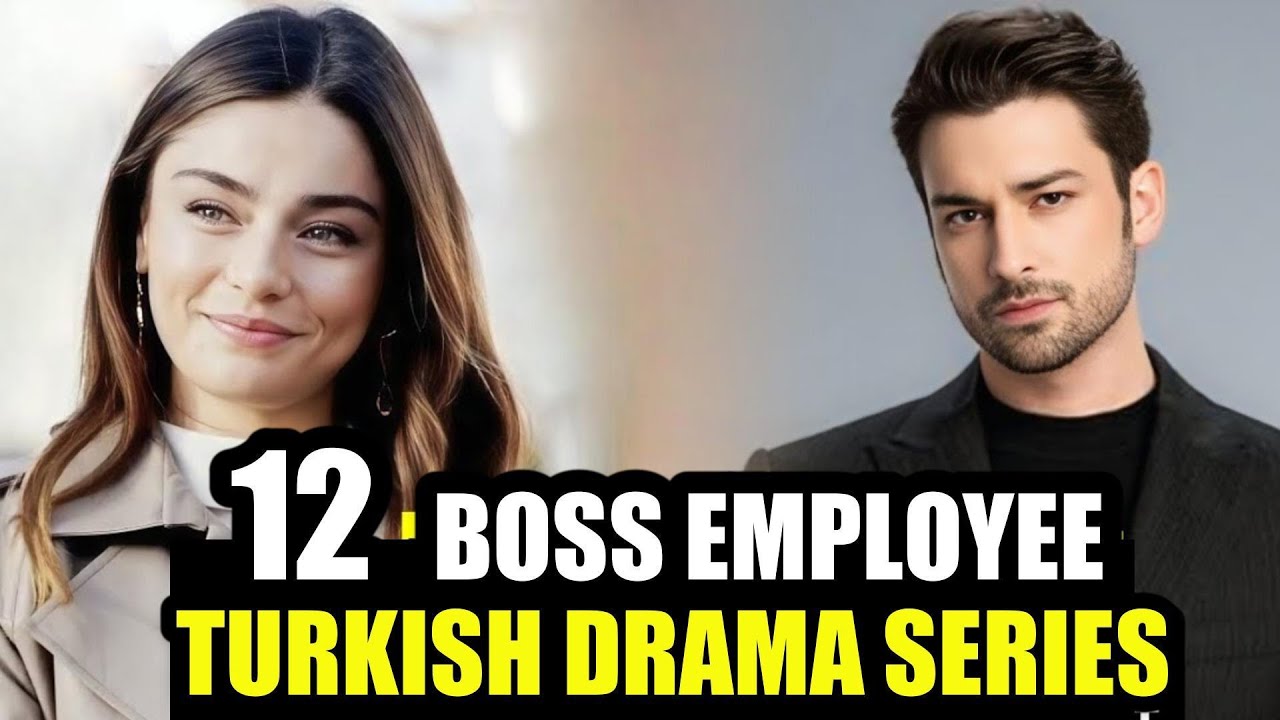 Top 12 Boss Employee Romantic Turkish Drama Series With English Subtitles | Watch in 2025