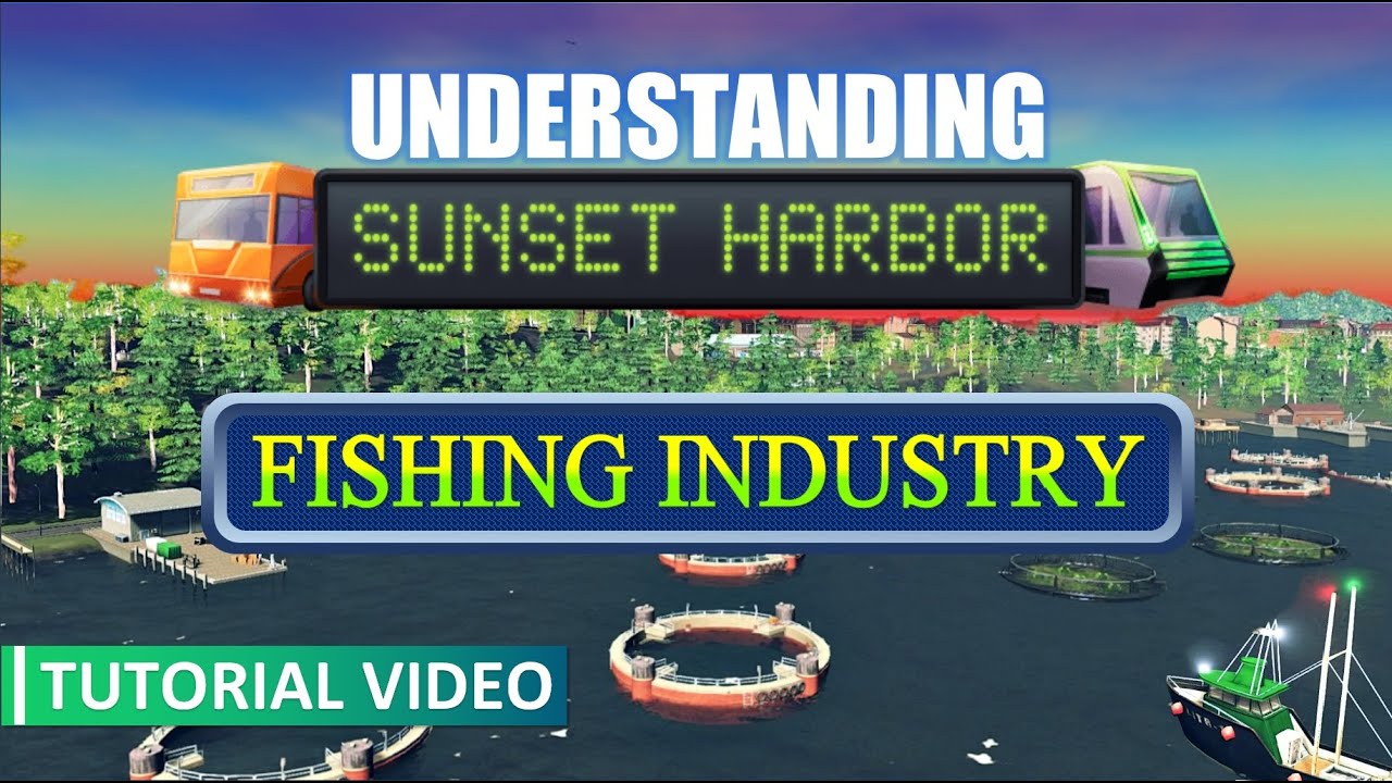 Cities: Skylines | Understanding Sunset Harbor - Fishing Industry | Visualized Supply Chain