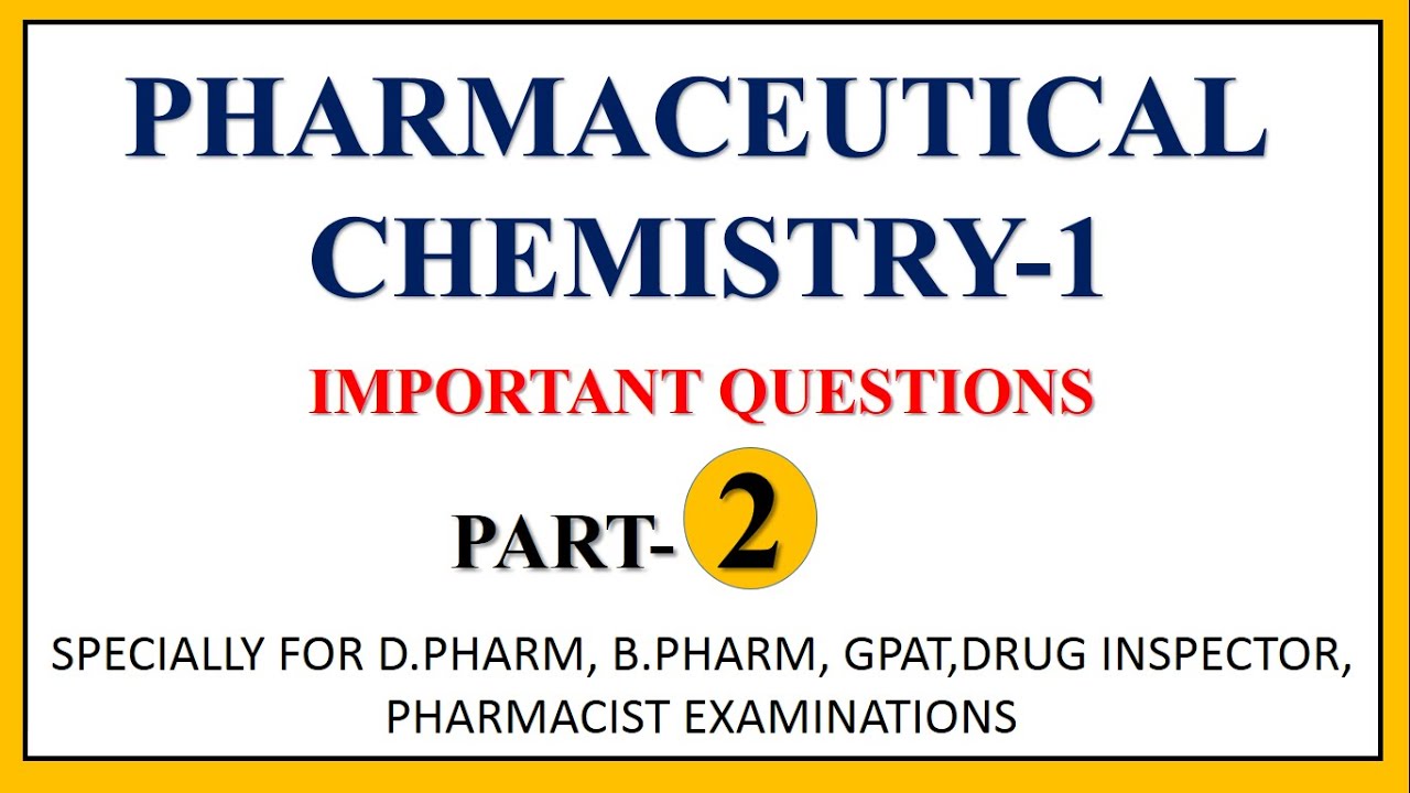 PHARMACEUTICAL CHEMISTRY-1 D PHARMACY MCQ PART-2