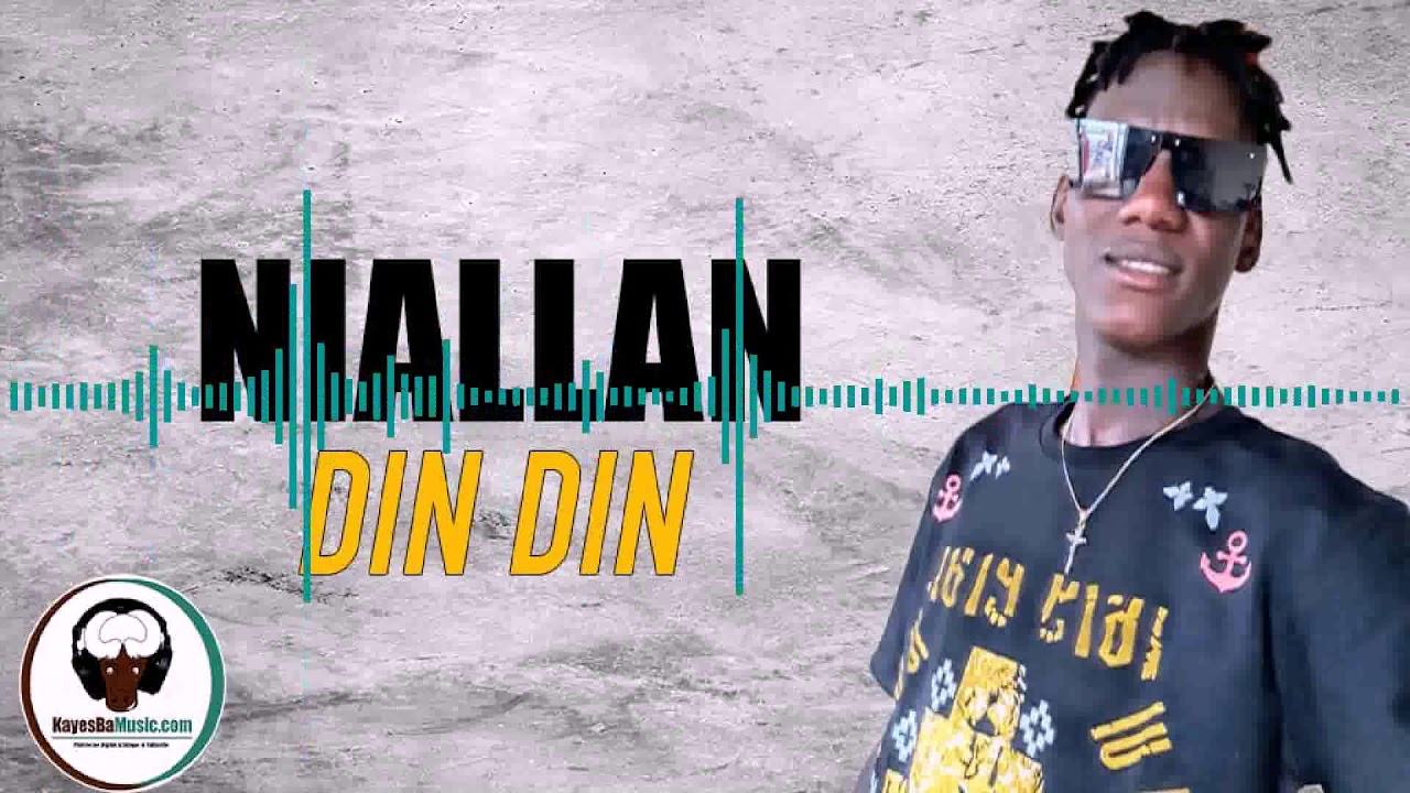 NIALLAN  - DIN DIN (Audio)