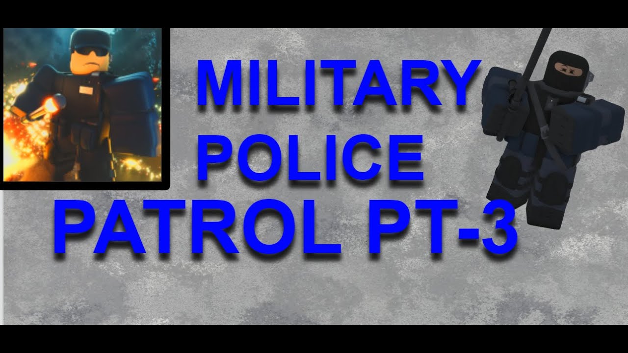 Military Police Patrol     PART 3!!!!!    [🧬 Virus Border Roleplay] - Roblox