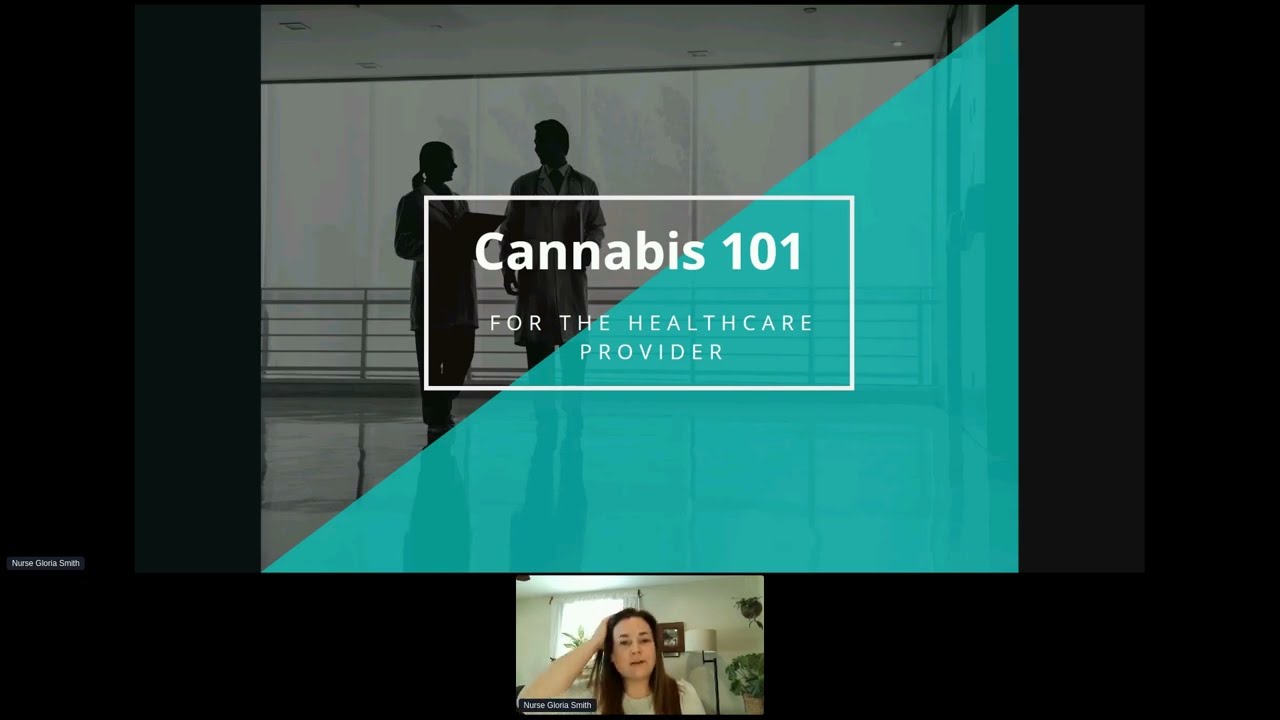 Cannabis 101 for Healthcare Providers with Gloria Smith