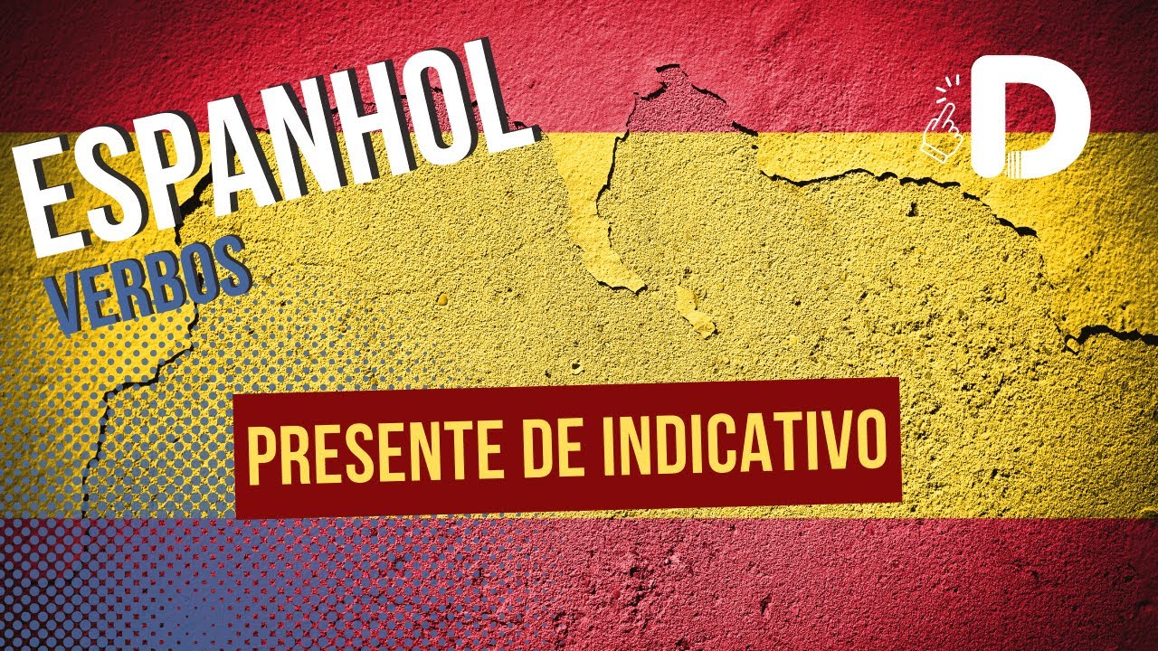 Presente de Indicativo - Verbos - Espanhol - Preparatório Enem