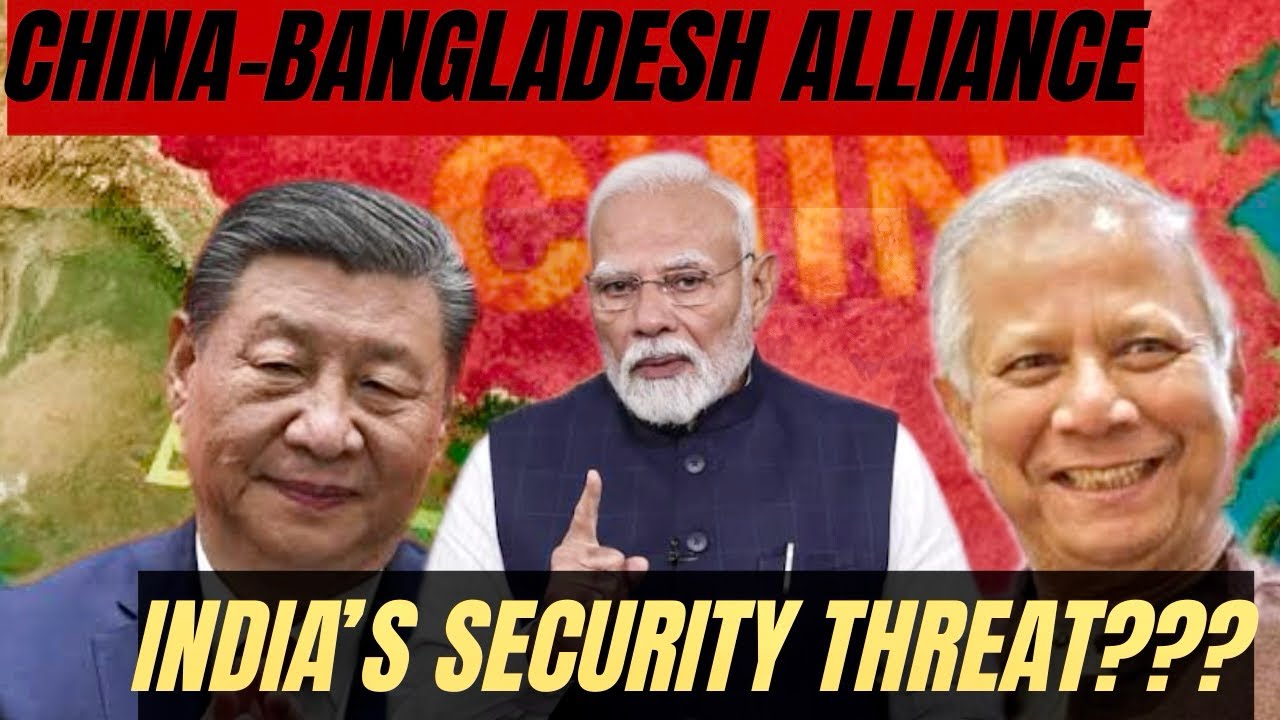 &ldquo;Bangladesh-China Ties Surge: India&rsquo;s Growing Concerns | The Timeline .&rdquo;