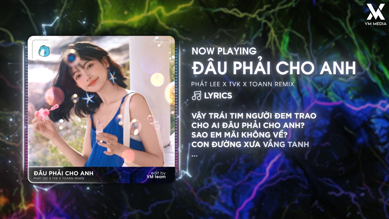 Đâu Phải Cho Anh (Toan2k8 Remix) - Phát Lee x TVk ♫ Vậy Trái Tim Người Đem Trao Cho Ai Remix TikTok
