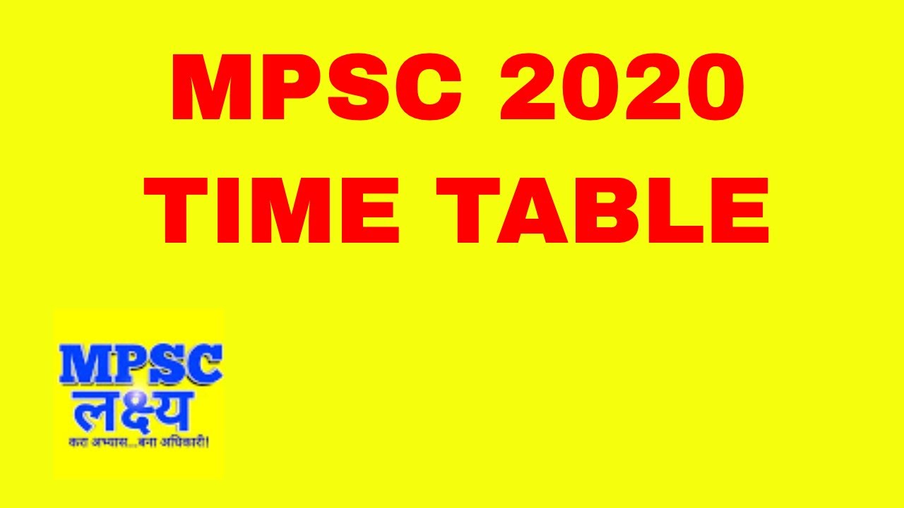 Tentive Time Table for MPSC 2020 - राज्यसेवा 2020 टाईम टेबल