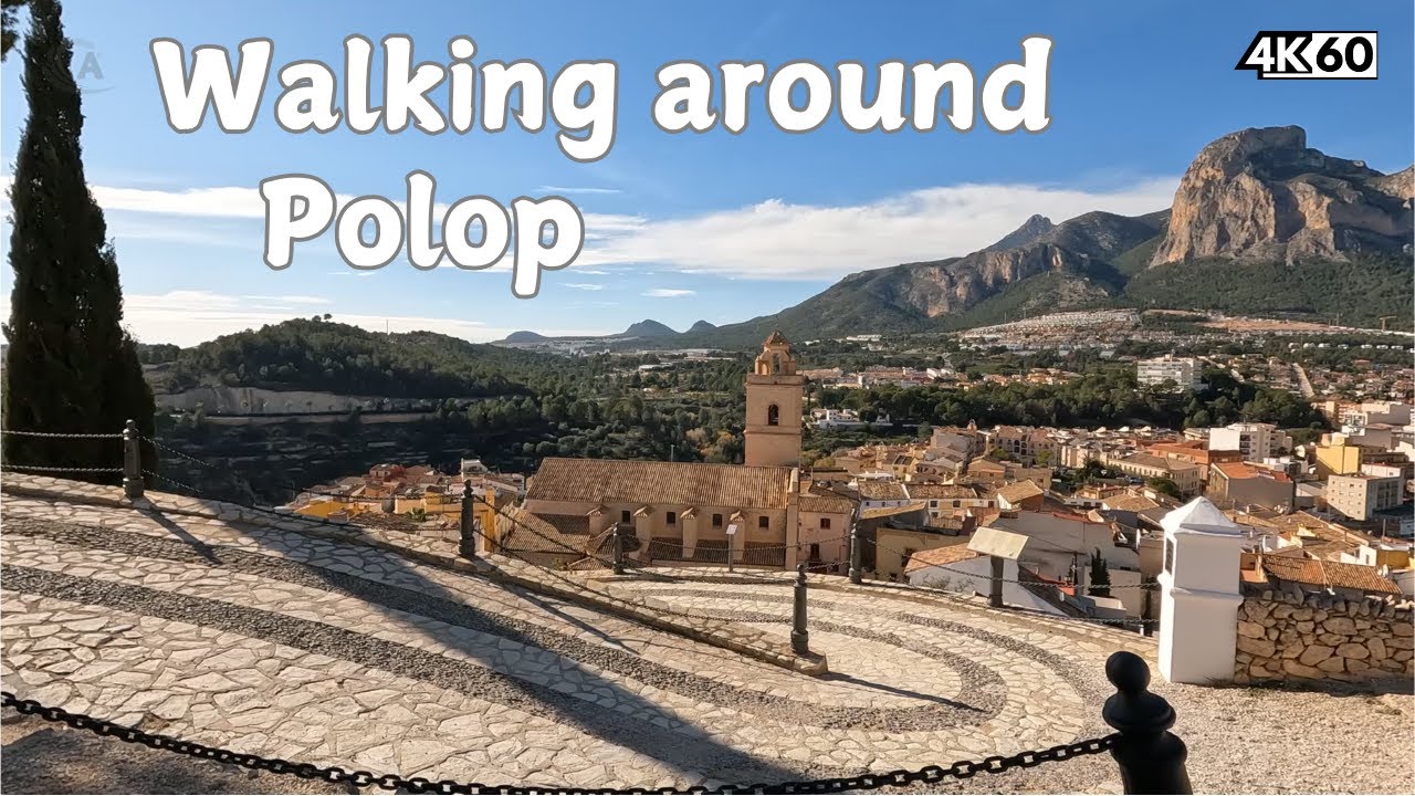 Walking around Polop. Visiting the castle, and explore the narrow streets of this incredible village