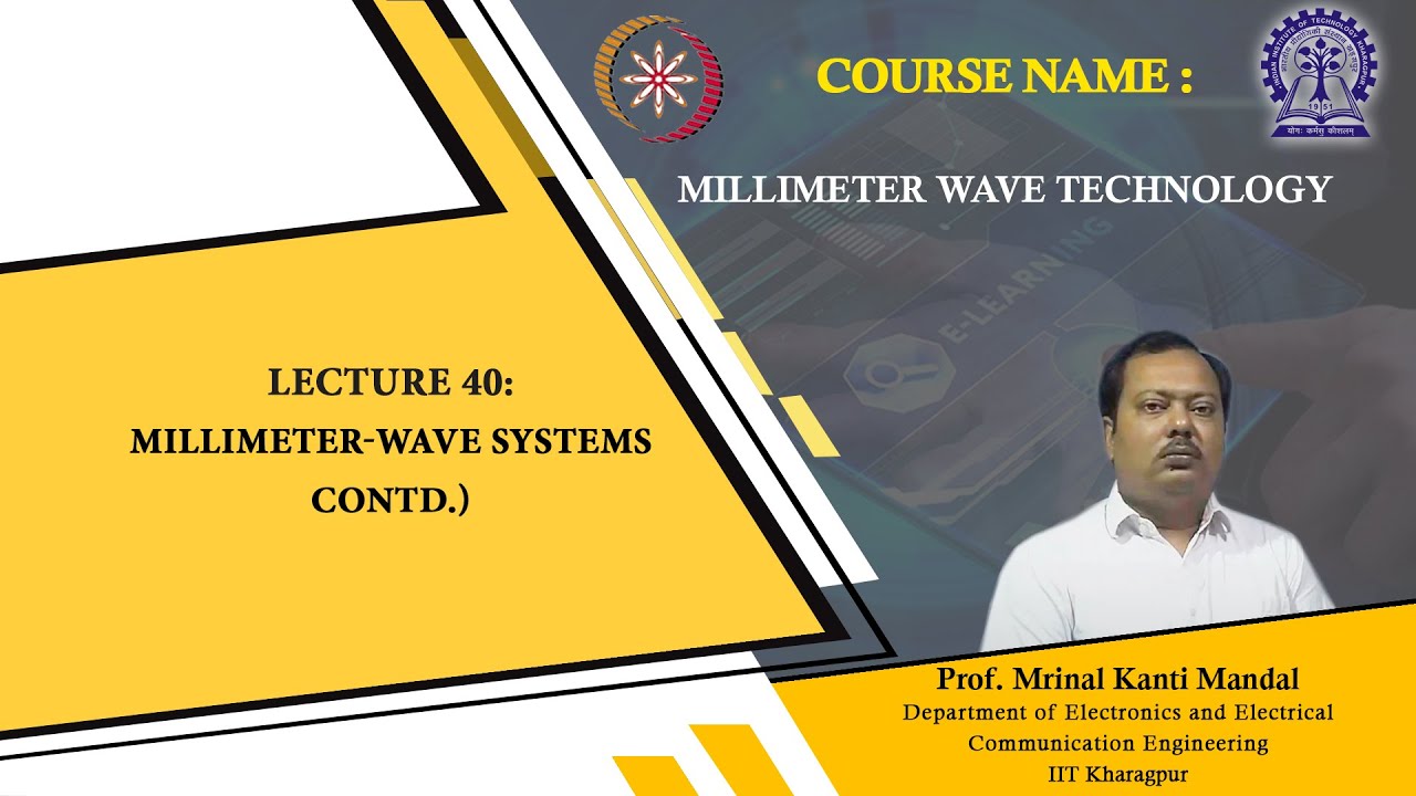Lecture 40 : Millimeter-Wave Systems (Contd.)