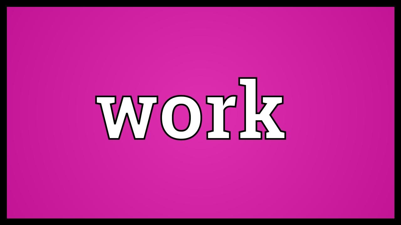 Work Meaning