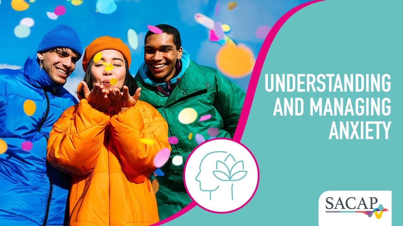 Understanding and Managing Anxiety | Webinar
