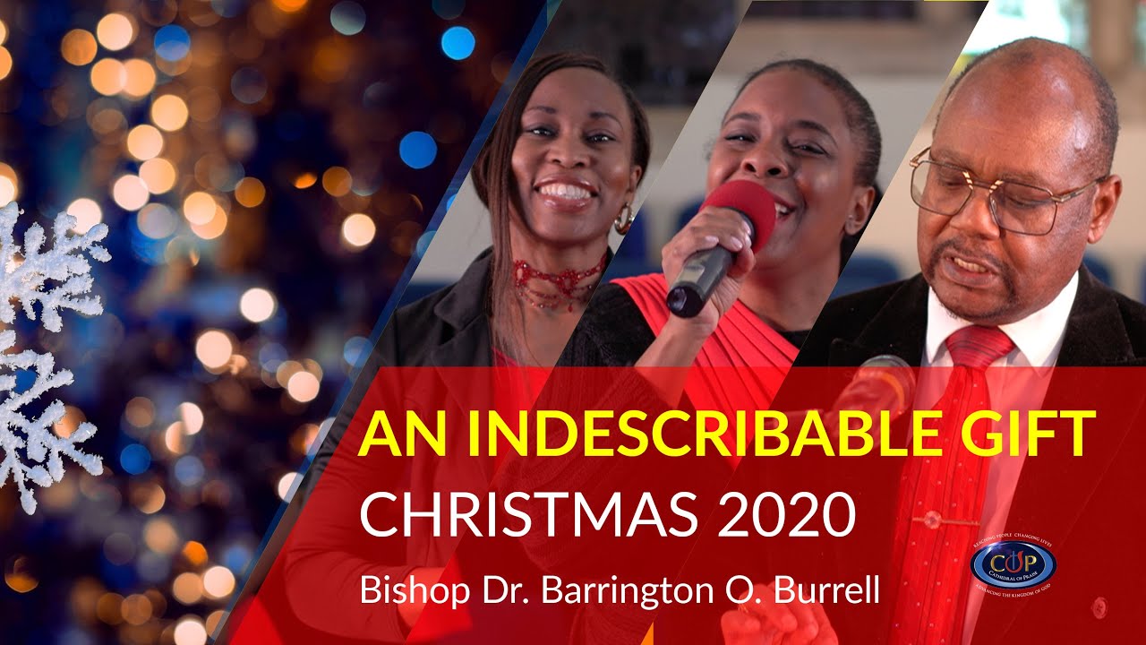 AN INDESCRIBABLE GIFT – NTCG WOOD GREEN – 25 DECEMBER 2020 (CHRISTMAS DAY SERVICE)
