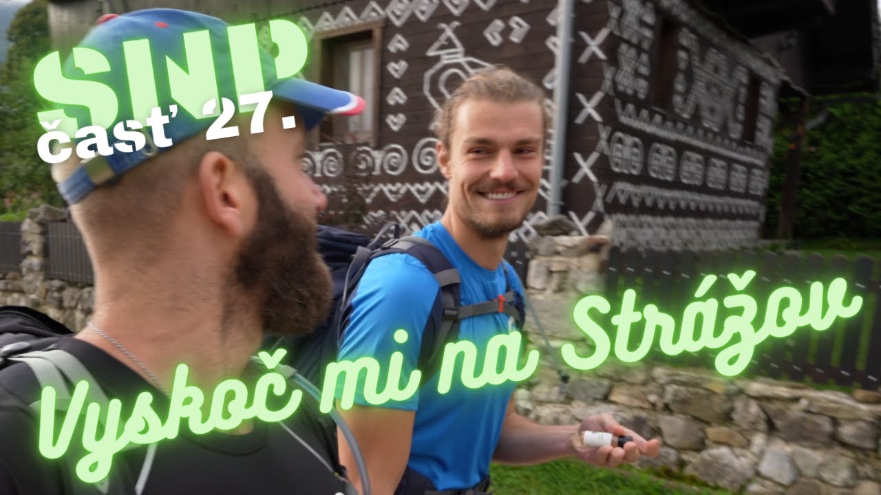 Cesta hrdinov SNP (E8) - časť 27. (na legendárny vrch Strážov z ešte legendárnejších Čičman)