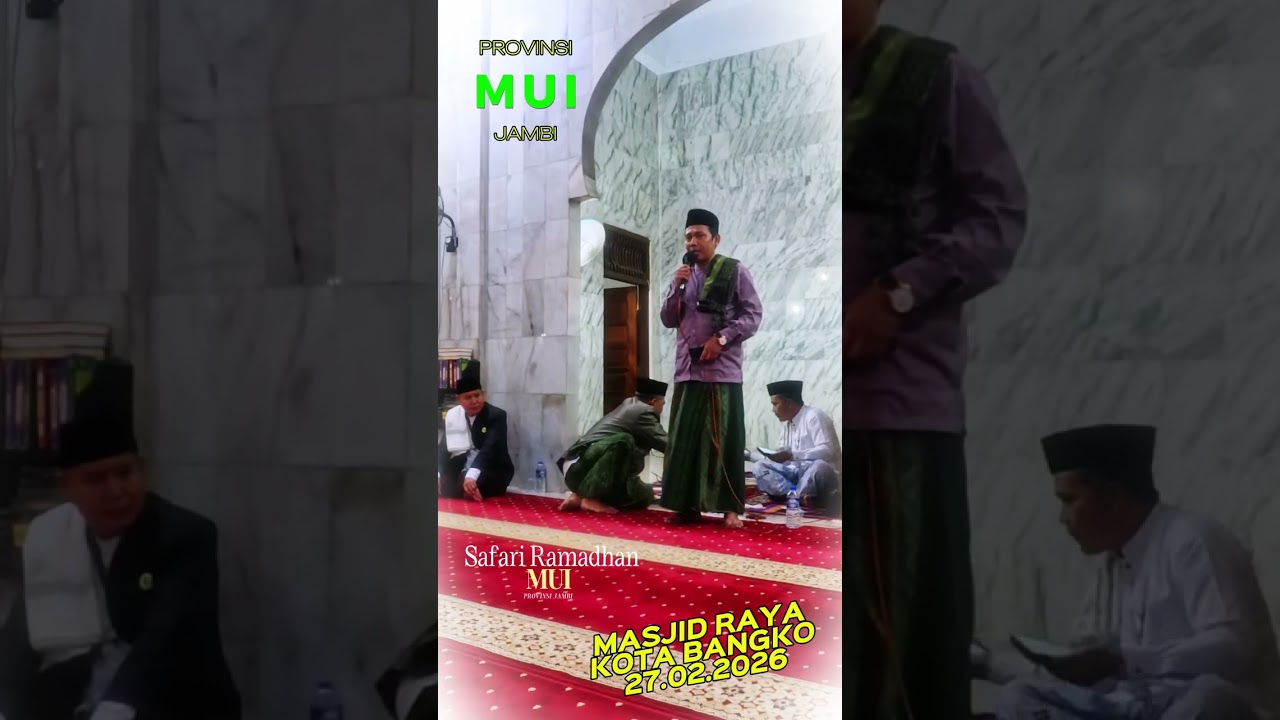 Safari Ramadan #MUI #Prov.jambi #masjidraya #meranginjambi #27.02.2026