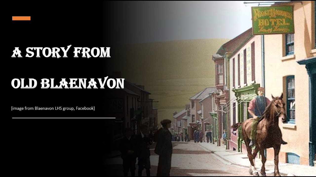 A Story from old Blaenavon